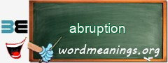 WordMeaning blackboard for abruption